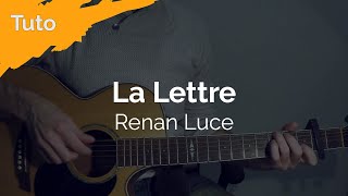 Tuto Guitare - Renan Luce ( La Lettre )