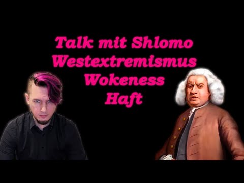 Talk mit Shlomo: Haft, Wokeness, Westextremismus