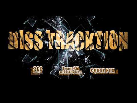 DissTracktion By Team SM (Shernan and M Zhayt)