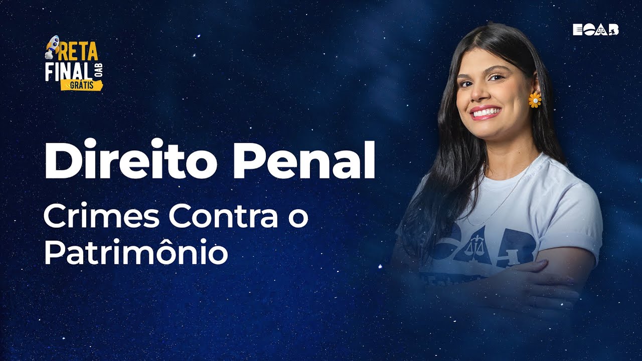 Direito Penal - Crimes Contra o Patromònio - 1ª Fase OAB 37º