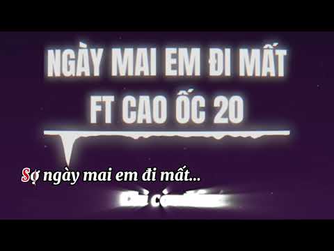 Ngày mai em đi mất karaoke remix ft cao ốc 20 - NMEDMxCO20