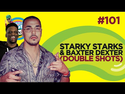 Le Temps d'un Jujube #101 - Starky Starks & Baxter Dexter (Double Shots)