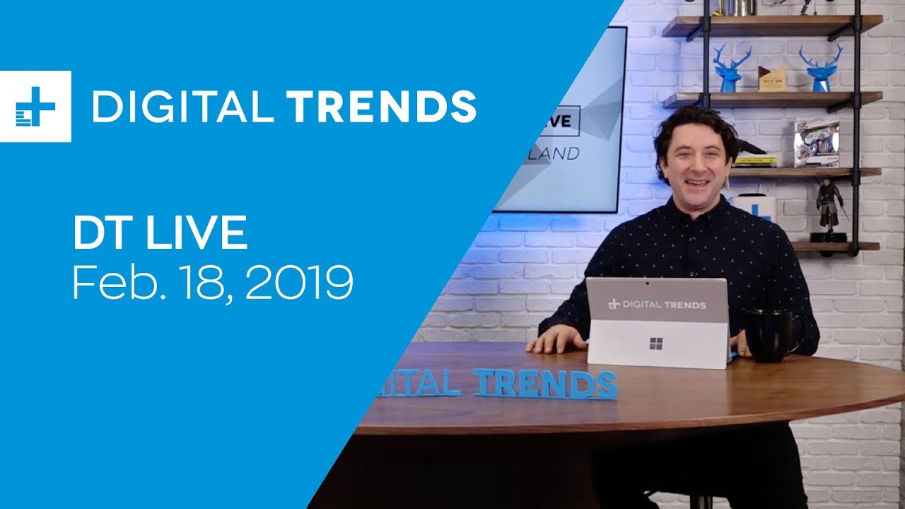 Digital Trends Live - 2.18.19 - Galaxy S10 Pricing Could Top $1700
