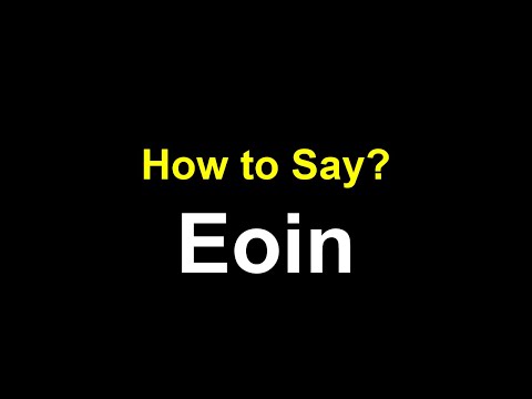 How to Pronounce Eoin Correctly (American & British Accent)
