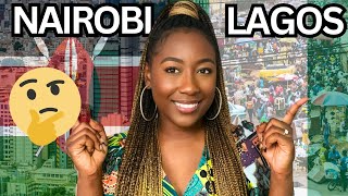 NAIROBI Kenya or LAGOS Nigeria  | Which City Is a Better ✨Vibe✨?