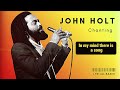 John Holt   Chanting Lyrics