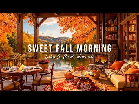 Sweet Fall Morning Jazz at Cozy Lakeside Porch Ambience 🍂 Relaxing Jazz Music to Start Your Day