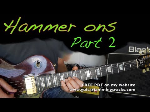 Guitar Lesson - Perfect Hammer ons fast Part 2 - With Backing track.