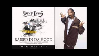 Snoop Dogg - Raised In Da Hood (2011)