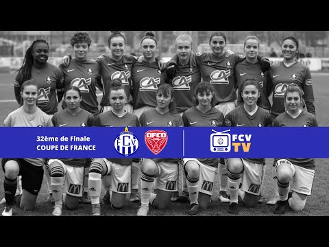 FCV TV - 32 ème de finale Coupe de France Féminine | FCV - DFCO