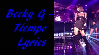 Becky G - Tiempo Lyrics