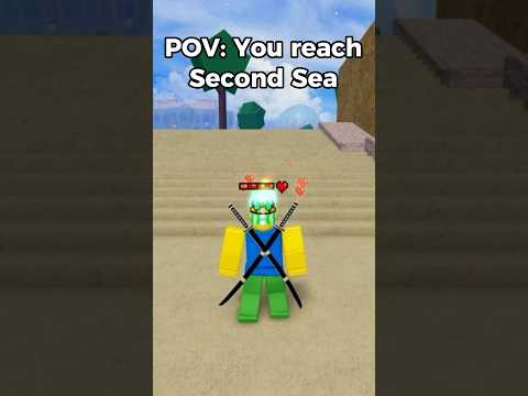POV: You reach Second Sea #bloxfruits #shorts #roblox