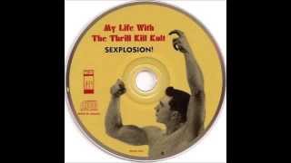 My Life With The Thrill Kill Kult - Dream Baby