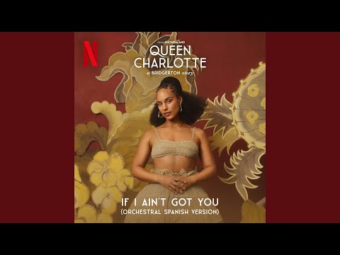 Video thumbnail for If I Ain't Got You (Orchestral Spanish Version)