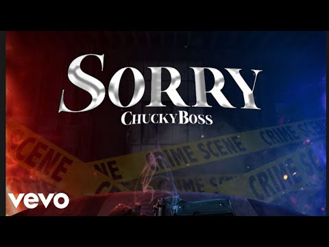 Chucky Boss - Sorry (Official Audio)