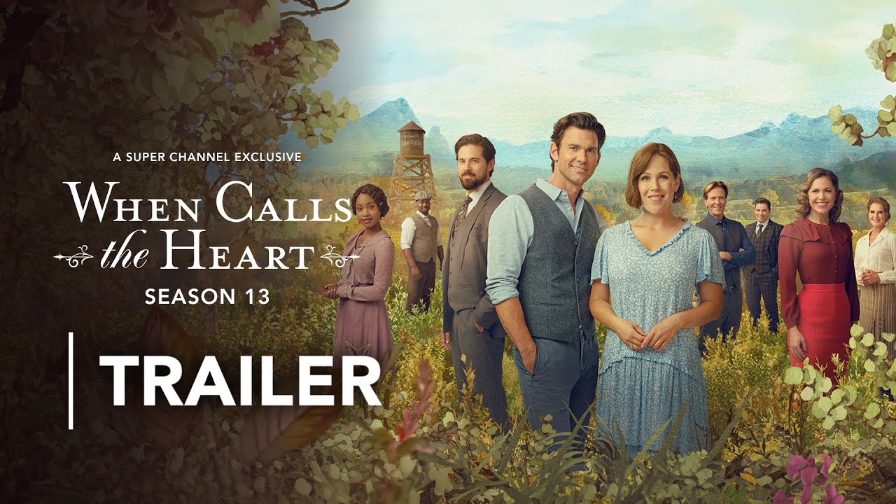 When Calls The Heart Season 13 | Trailer | Super Channel