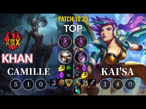 FPX Khan Camille vs Kai'Sa Top - KR Patch 10.23
