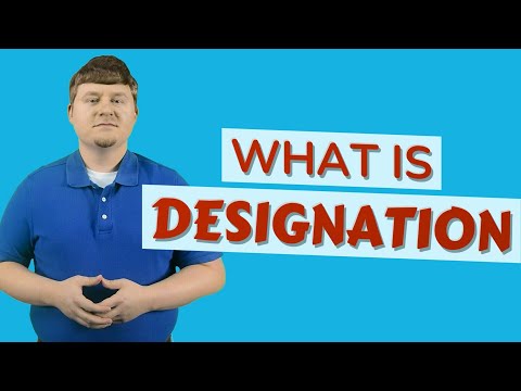 Designation | Meaning of designation