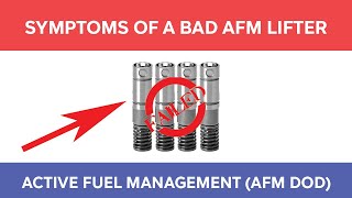 Symptoms of a Bad AFM Lifter - Causes & Fixes for Active Fuel Management Failure