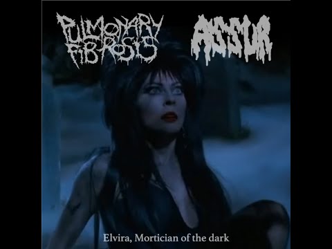 Pulmonary Fibrosis / Assur split (tribute to Mortician & Elvira)