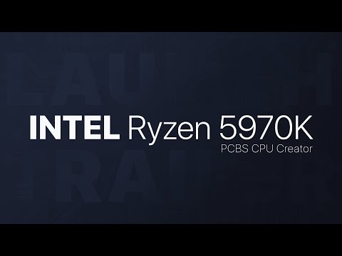 Creating an Intel Ryzen 5970K - PCBS CPU Creator