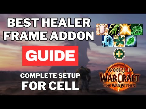 The BEST Healer Frame Addon: COMPLETE Guide for CELL Setup