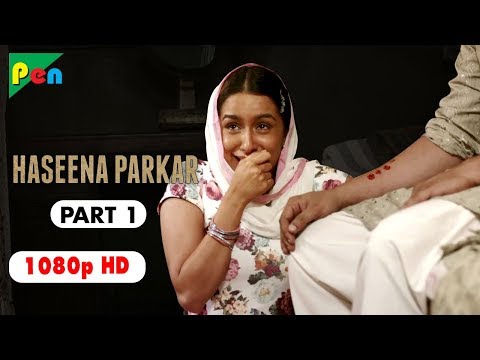 Haseena Parkar Full Movie HD 1080p | Shraddha Kapoor & Siddhanth Kapoor | Bollywood Movie | Part 1