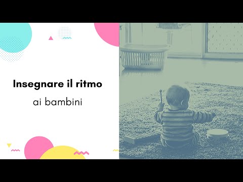 Insegnare il ritmo ai bambini (Attività musicale per bambini)