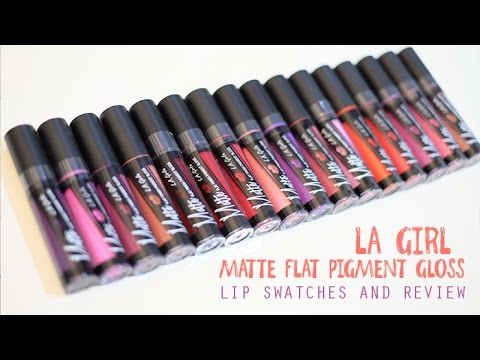 LA GIRL MATTE PLAT PIGMENT GLOSS REVIEW AND SWATCHES | LIZZIE PARRA