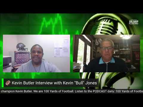 🏈 Kevin Butler Interview with Kevin "Bull" Jones