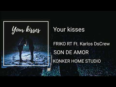 Your Kisses | Diseck Ds Ft. Friko Rt | 2019 Reggaeton Romántico 🔥💋