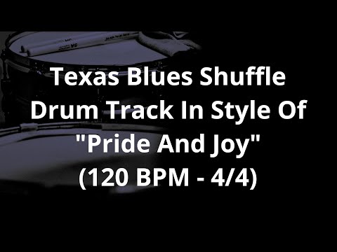 Texas Blues Shuffle Drum Track In Style Of "Pride And Joy" (120 BPM - 4/4)