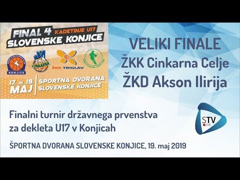 STV LIVE "FINALNI TURNIR U17 DEKLETA - VELIKI FINALE ŽKK CINKARNA CELJE : ŽKD AKSON ILIRIJA"