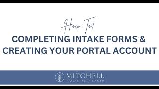 Completing Your Intake Forms