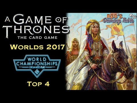 Game of Thrones: Card Game - Worlds 2017 (Top 4)