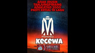 Download lagu #Monosidkecewa #Tanjungpinangband2000                  monosid kecewa  Monosid kecewa mp3