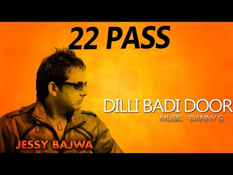 Jessy Bajwa & Naseebo Lal - Dilli Badi Door