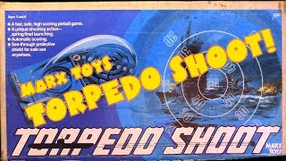 Marx Toys Torpedo Shoot!