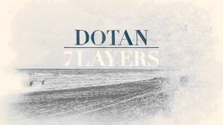 Dotan - Let the River in (Audio)