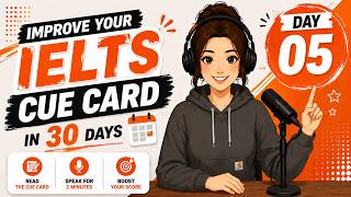 Improve Your IELTS Speaking in 30 Days | Day 05 | Cue Card, Sample Answer & Shadowing