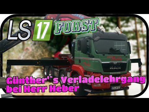 LS17 FORST FICHTELBERG SE02 - Günther'`s Verladelehrgang bei Herr Heber #019★ Lets Play Farming Simu