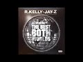 R. Kelly & Jay-Z - Break Up To Make Up
