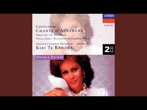 Canteloube: Chants d'Auvergne: 2. Bailero