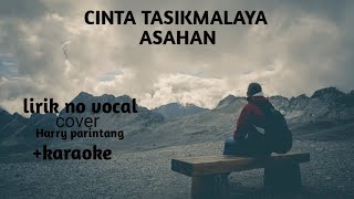 Download lagu CINTA TASIKMALAYA _ASAHAN (COVER HARRY PARINTANG LIRIK KARAOKE mp3 Download lagu CINTA TASIKMALAYA _ASAHAN (COVER HARRY PARINTANG LIRIK KARAOKE mp3