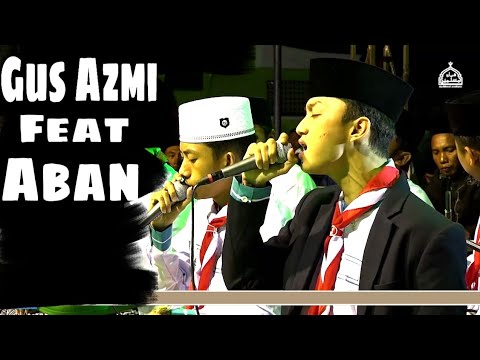 "Yaa Assyiqol Musthofa" Versi Terbaru. Gus Azmi Feat Aban [Syubbanul Muslimin]