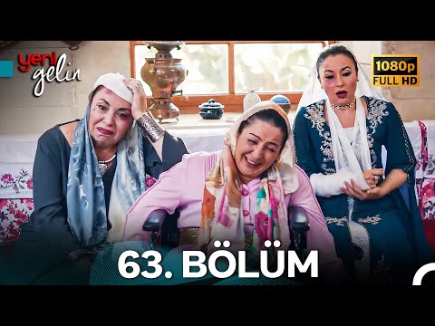 Yeni Gelin 63. Bölüm Full HD