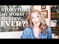STORY TIME This Wedding Was A DISASTER