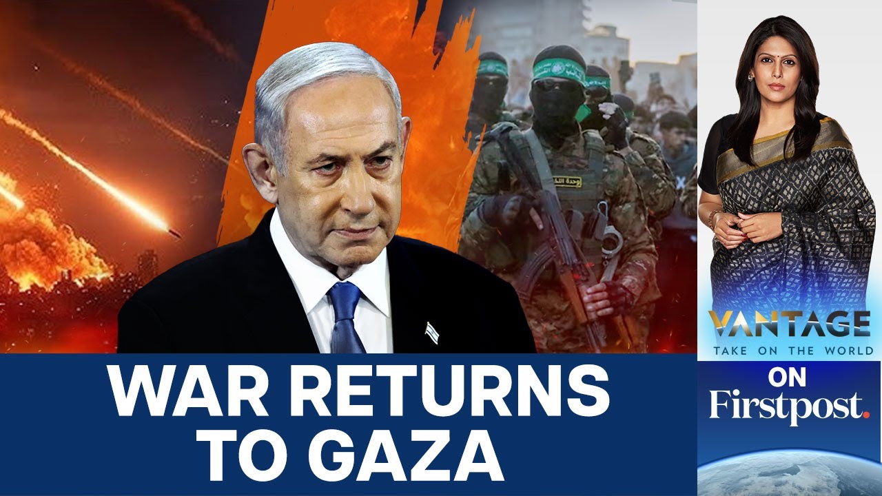 Israel Resumes Ground Operations in Gaza. What's Next? | Vantage with Palki Sharma | N18G