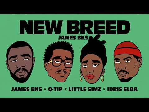 James BKS - New Breed feat. Q-Tip, Idris Elba & Little Simz