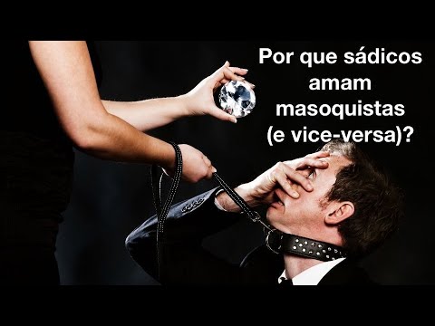 Aula com Vassoler: Por que sádicos amam masoquistas (e vice-versa)?